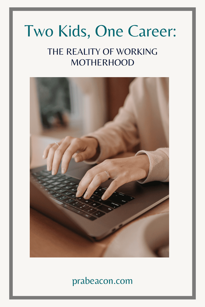 Managing a Full-Time Career and Two Kids Under 5: What Nobody Tells You